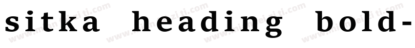 sitka heading bold字体转换